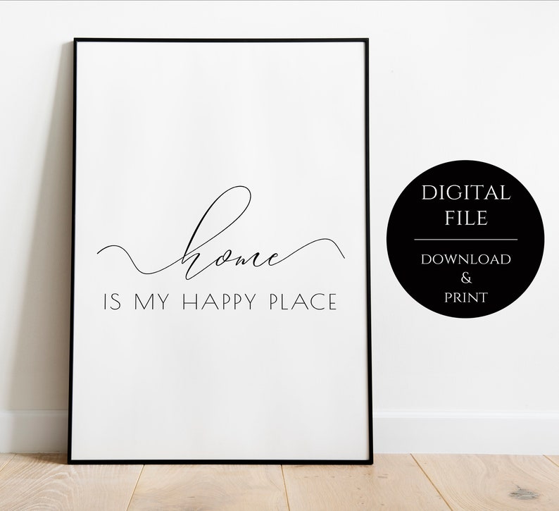 Home is My Happy Place Poster, Inspirational Quote Print, Wall Art