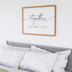 Together We Have It All Printable Sign, Wall Decor Bedroom, Poster for Couples, Typography ...