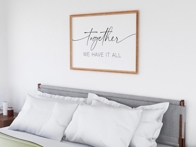 Together We Have It All Printable Sign Wall Decor Bedroom - Etsy