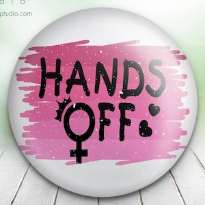 Hands Off - Button Pin