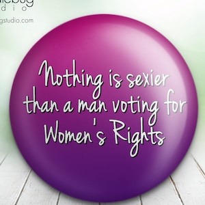 Vote 2024, Hommes soutenant les droits des femmes, Droits à l'avortement, Pro Choice, Marche des femmes, Vote 2022, Démocrates, Codify - Épingle de bouton