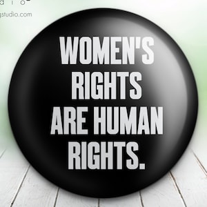 Women&#39;s Rights - Button Pin