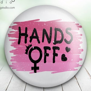 Hands Off - Button Pin
