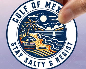 Gulf of Mexico Sticker: Stay Salty Resist, Waterproof Vinyl Decal