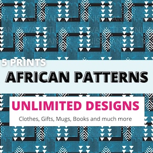 Peut inclure: Une illustration numérique de cinq motifs africains en bleu, blanc et noir. Le texte "5 PRINTS AFRICAN PATTERNS UNLIMITED DESIGNS Clothes, Gifts, Mugs, Books and much more" est affiché sur un fond bleu clair.