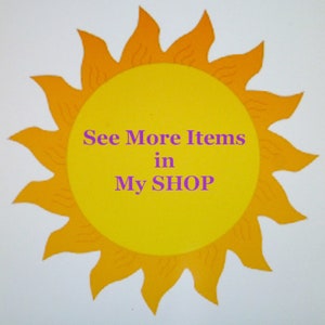 May include: A yellow sun with a purple text overlay that says "See More Items in My SHOP".