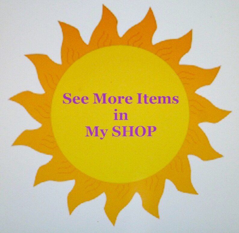May include: A yellow sun with a purple text overlay that says "See More Items in My SHOP".
