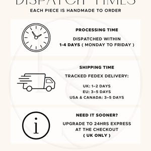 May include: A cream-colored sign with black text detailing dispatch times. The sign includes a clock icon, a delivery truck icon, and an information icon. Text includes "Dispatch Times", "Each piece is handmade to order", and "Rose Signage Co."