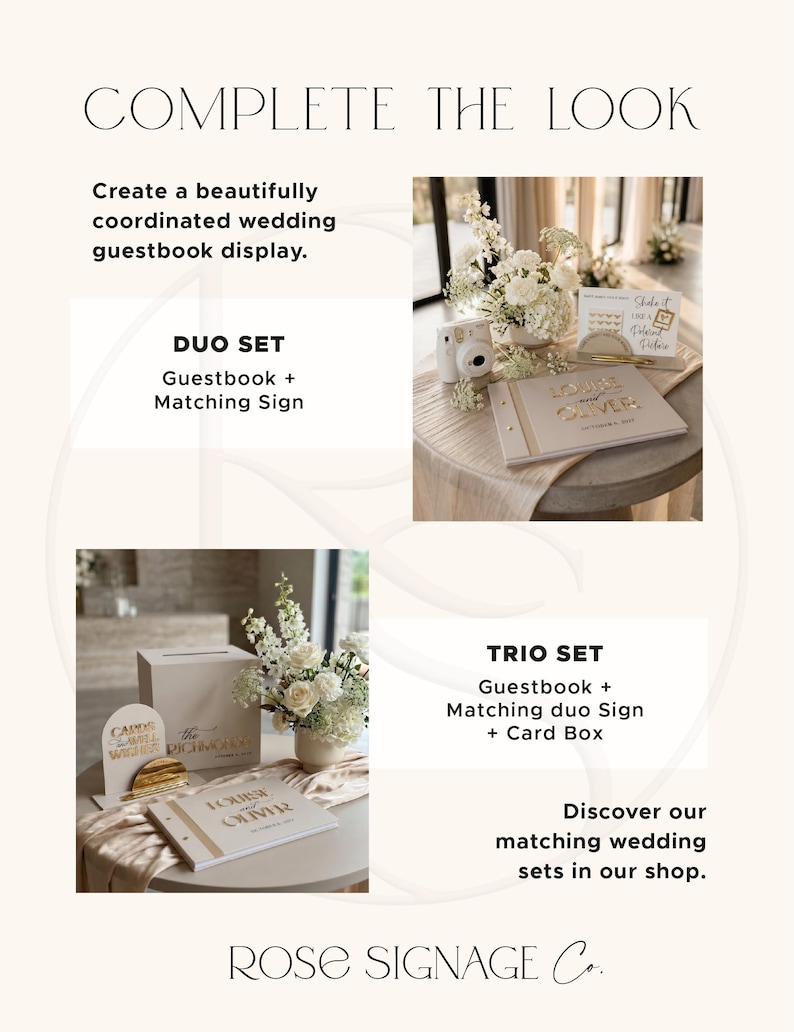 May include: A wedding guestbook display set featuring a guestbook, matching signs, and a card box with gold lettering. The text reads COMPLETE THE LOOK, DUO SET, TRIO SET, and ROSE SIGNAGE Co. The items are arranged with white floral arrangements.
