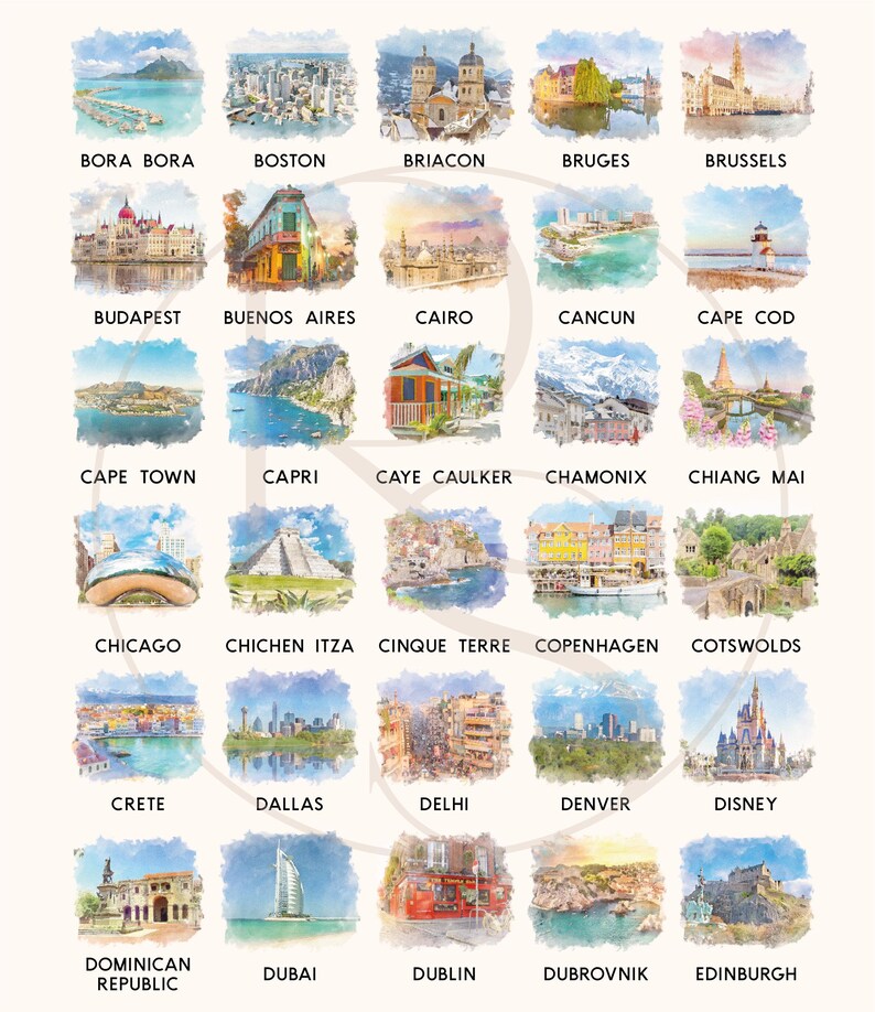 May include: A grid of thirty watercolor illustrations depicting global travel destinations, each labeled with its name including Bora Bora, Boston, Briacon, Bruges, Brussels, Budapest, Buenos Aires, Cairo, Cancun, Cape Cod, Cape Town, Capri, Caye Caulker, Chamonix, Chiang Mai, Chicago, Chichen Itza, Cinque Terre, Copenhagen, Cotswolds, Crete, Dallas, Delhi, Denver, Disney, Dominican Republic, Dubai, Dublin, Dubrovnik, and Edinburgh.