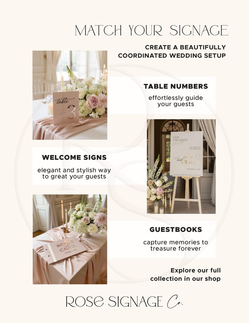 May include: Promotional image for wedding signage. Features table numbers, welcome signs, and guestbooks. The text reads "Match Your Signage" and "Create a Beautifully Coordinated Wedding Setup." The Rose Signage Co. logo is at the bottom.