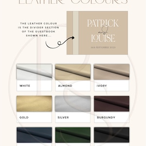 May include: A chart showing different leather colors for a guest book. The colors are white, almond, ivory, gold, silver, burgundy, navy, jade, and black. The text on the chart says "LEATHER COLORS" and "THE LEATHER COLOR IS THE DIVIDER SECTION OF THE GUESTBOOK SHOWN HERE..." and "PATRICK and LOUISE 16th SEPTEMBER 2023".