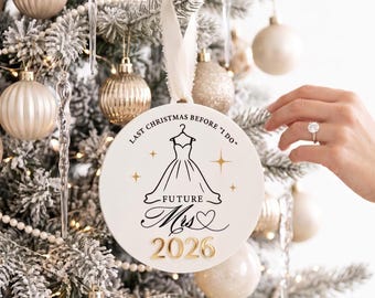 Laatste kerst voor het jawoord | Gepersonaliseerde kerstdecoratie voor de aanstaande bruid | Verlovingscadeau | Kerstornament voor de toekomstige mevrouw 2026
