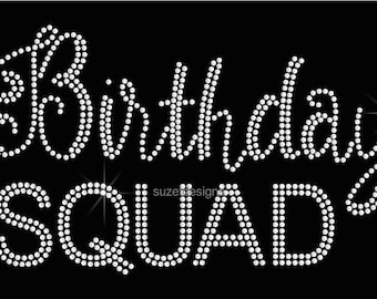 Birthday Squad, Rhinestone Heat Transfer decal iron-on. ndk2803