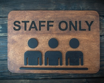 Wooden Sign Staff Only for Hotel, Restaurant, Public Place, Pestricted to Staff Members Area Sign