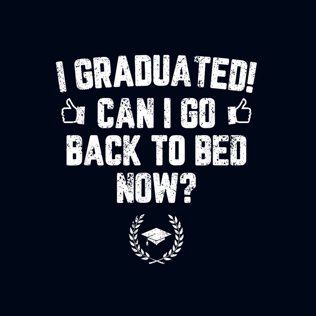 I Graduated PNG Download I Graduated Can I Go To Bed Now Etsy can-you-go-to-jail-for-a-civil-case-law-stuff-explained