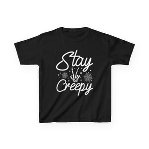 Stay Creepy - Kids Heavy Cotton Tee