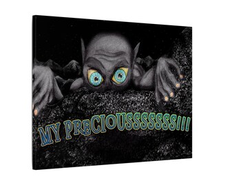 My Precious! Fan Art Charcoal Printed on Matte Canvas, Stretched