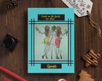 Friends are the family you choose womens printable friendship colouring card in 3 colours for hens party/friendship/birthday/night out.
