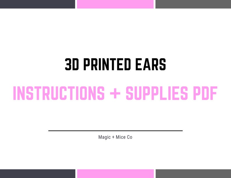 Little Ears Instructions.pdf 3D Printed Ears Instructions - Instructional Guide - 3D Printing Help ...