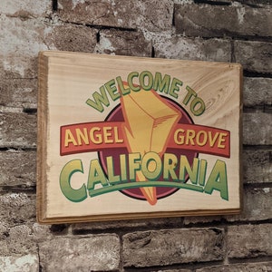 Power Rangers Inspired Welcome to Angel Grove California Sign - Wooden Wall Plaque - Handmade photo transfer *Parody*