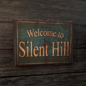 Bienvenido a Silent Hill - Signo de placa de pared de madera - Transferencia de tinta de madera hecha a mano