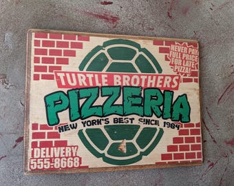 Turtle Brothers Pizzeria Wood Sign - TMNT Pizza Parody sign - Wooden Sign Wall Plaque - Handmade photo transfer
