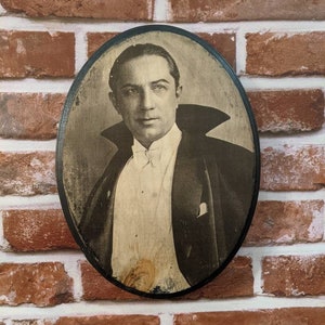 Dracula - Bela Lugosi - Portrait Wooden Sign Wall Plaque - Handmade Vampire Portrait Wall Art