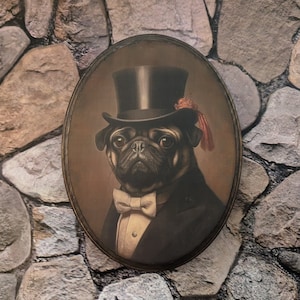 Mr Pug Dog in Top Hat Victorian Portrait - Vintage Style Animal Pug Dog Wall Art - Wooden Décor Plaque Sign - Handmade photo transfer