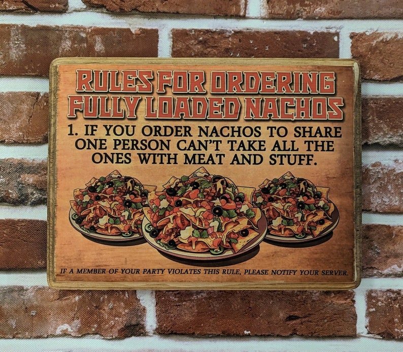 Fully Loaded Nachos Rules Wood Sign I Think You Should Leave Tim Robinson Handmade Wall Hanging Plaque image 1