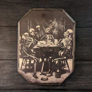 Skeletons Playing Poker Photo - 1865 Victorian Photography - Wood Sign Wall Plaque - Photo transfer & Hand painted