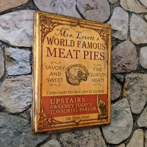 Mrs. Lovett's World Famous Meat Pies Sweeney Todd - Art Hanging Plaque Sign Wall - Handmade wood ink transfer