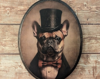 Mr Frenchie French Bulldog Dog Victorian Portrait - Vintage Style Animal Dog Wall Art - Wooden Décor Plaque Sign - Handmade photo transfer