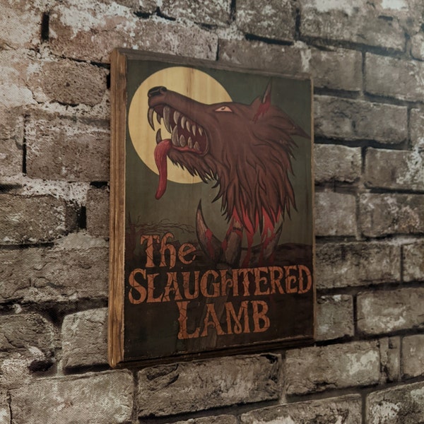 The Slaughtered Lamb sign inspired by An American Werewolf in London - Wooden Hanging Wall Plaque - Handmade wood ink transfer