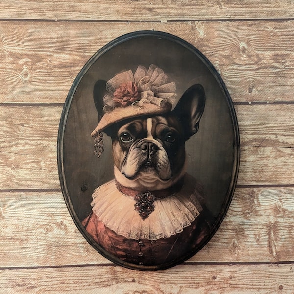 Miss Frenchie French Bulldog Dog Victorian Portrait - Vintage Style Animal Dog Wall Art - Wooden Décor Plaque Sign - Handmade photo transfer