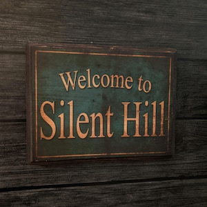 Welcome to Silent Hill - Wooden Wall Plaque Sign - Handmade wood ink transfer