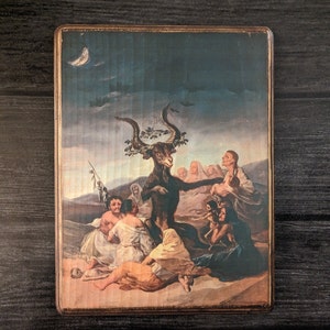 Witches Sabbath by Francisco Goya - Witchcraft Wall Art - Handmade Wood Plaque Sign - Witch Devil Satanic Wall Art