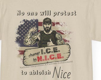 ICE to NICE Unisex Cotton Tee: Political Statement