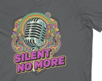 Silent No More V-Neck Tee: Inspirational Graphic, Unisex Cotton