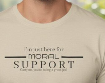 I'm just here for Moral Support...Carry on, you're doing a great job!