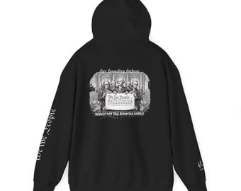 Patriotic Founding Fathers Hoodie, Angry We The People Sweatshirt, Not So PC Pullover, American History Jumper, Independence Day Gift