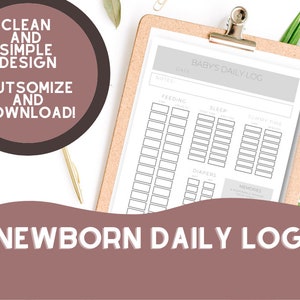May include: A printable newborn daily log template on a clipboard with a cork backing. The template includes sections for feeding, sleep, tummy time, diapers, and memories. The text "BABY'S DAILY LOG" is at the top of the page.