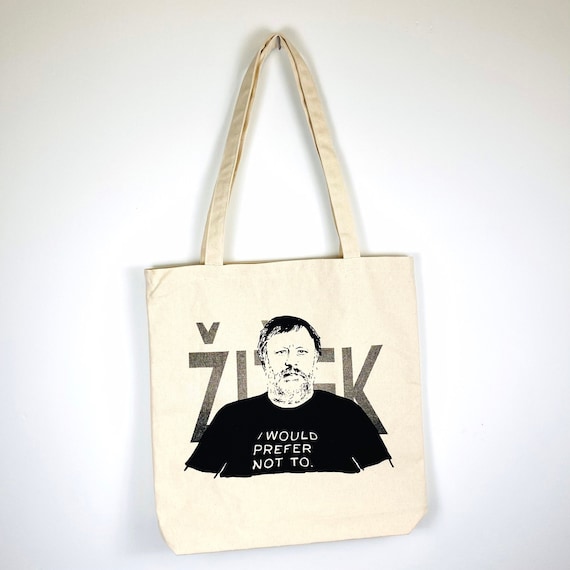 Slavoj Žižek tote bag (I would prefer not to)