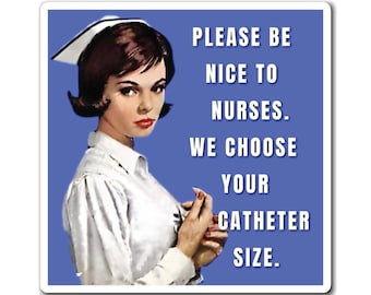 Funny Magnet for Nurses, Humorous Decor for Home or Workplace