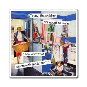 Funny mom magnet, humorous gift for mother, vintage photo magnet, cute fridge magnet, kitchen office decoration, retro refrigerator magnet