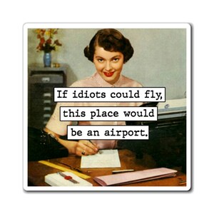 Sarcastic Woman Magnet, Humorous Retro Office Decor image 1