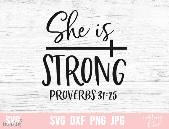 Download She is Strong Proverbs Svg, Christian Svg, Jesus Svg ...