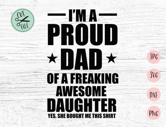 Download Proud Dad Daughter Svg, Dad Svg, Papa Svg, Fathers Day Svg ...