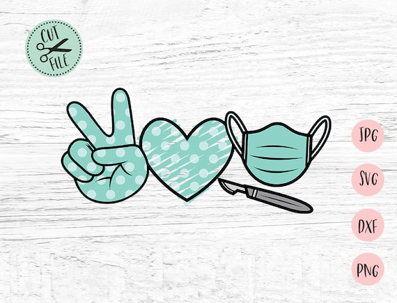 Download Peace Love Surgical Mask svg, Social Distancing Svg, Svg ...