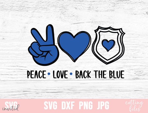Download Peace Love Back The Blue, Peace Sign Svg, Love Svg, Heart ...